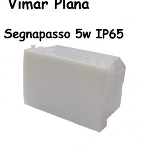 Segnapasso IP65 5W per 503 Luce Calda Compatibile Vimar Plana